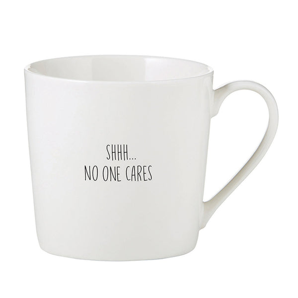 Shhh No One Cares Mug