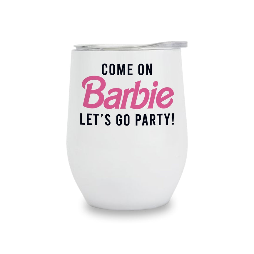 BARBIE WINE TUMBLER- LET'S GO PARTY