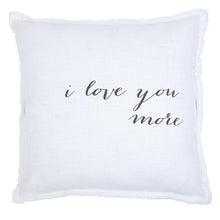 I Love You More Pillow