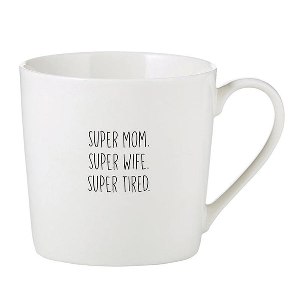 Super Mom. Super Wife. Super Tired Mug