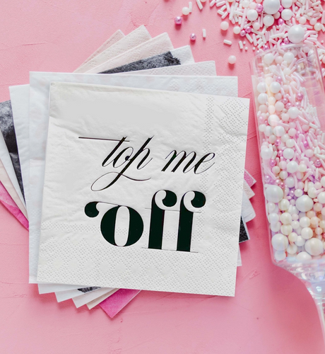 TOP ME OFF COCKTAIL NAPKIN