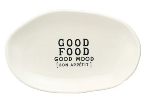 Good Food Good Mood Stoneware Dish