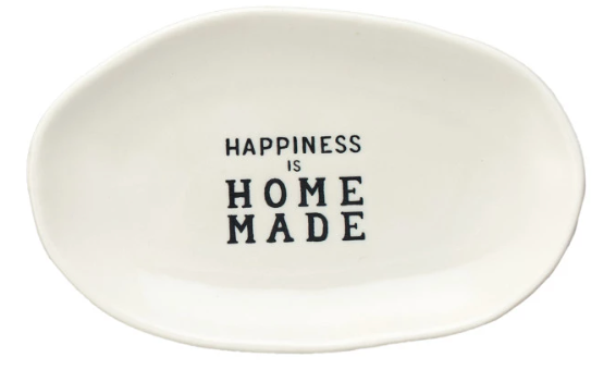 Happiness is Home Made Stoneware Dish