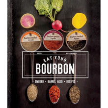 Eat Your Bourbon Signed Cookbook
